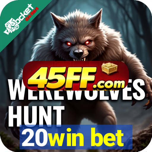 20win bet